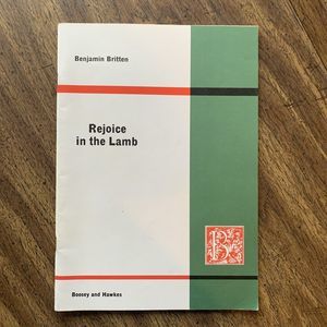Rejoice in the Lamb Benjamin Britten Choral Festival Cantata Op. 30 SATB